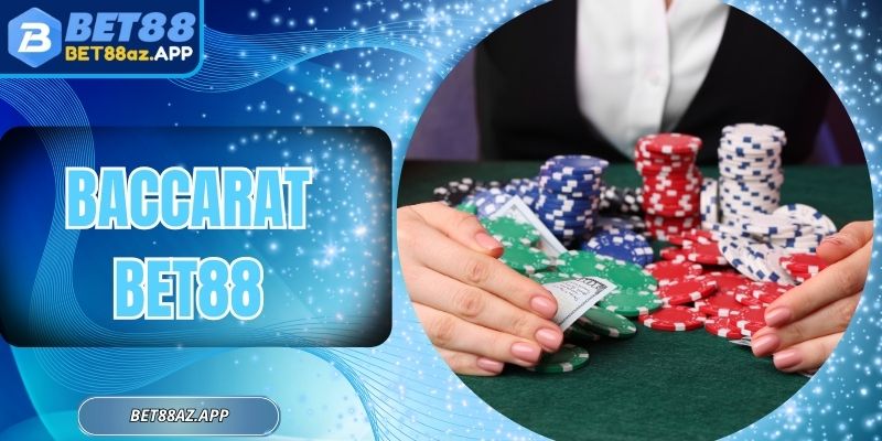 Baccarat Bet88 - Cơ Hội Vàng Cho Các Tay Chơi Bản Lĩnh Baccarat Bet88 - Cơ Hội Vàng Cho Các Tay Chơi Bản Lĩnh