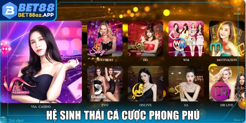 Giới thiệu Bet88 Hệ sinh thái cá cược phong phú