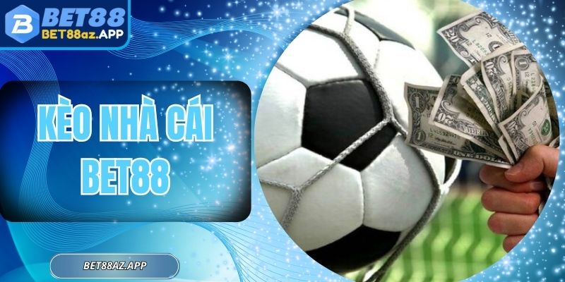 Kèo Nhà Cái BET88 - Lựa Chọn Cược Xanh Chín Hấp Dẫn Kèo Nhà Cái BET88 - Lựa Chọn Cược Xanh Chín Hấp Dẫn