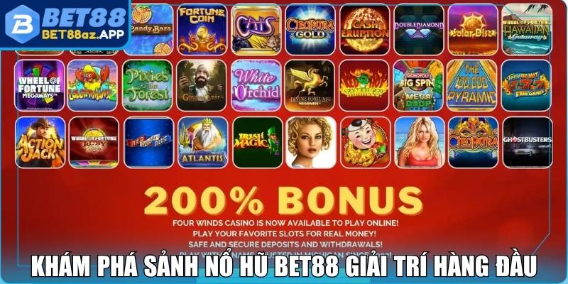 Khám phá sảnh nổ hũ Bet88 giải trí hàng đầu