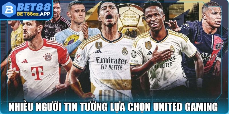 United Gaming Bet88 - Sảnh Thể Thao Bùng Nổ Nhất 2025 Nhiều người tin tưởng lựa chọn United Gaming Bet88