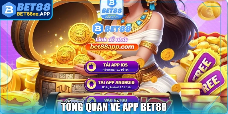 Tải APP Bet88 Tổng quan về app Bet88